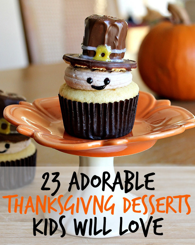 Easy Thanksgiving Desserts For Kids
 23 Fun And Festive Thanksgiving Desserts That Kids Will Love