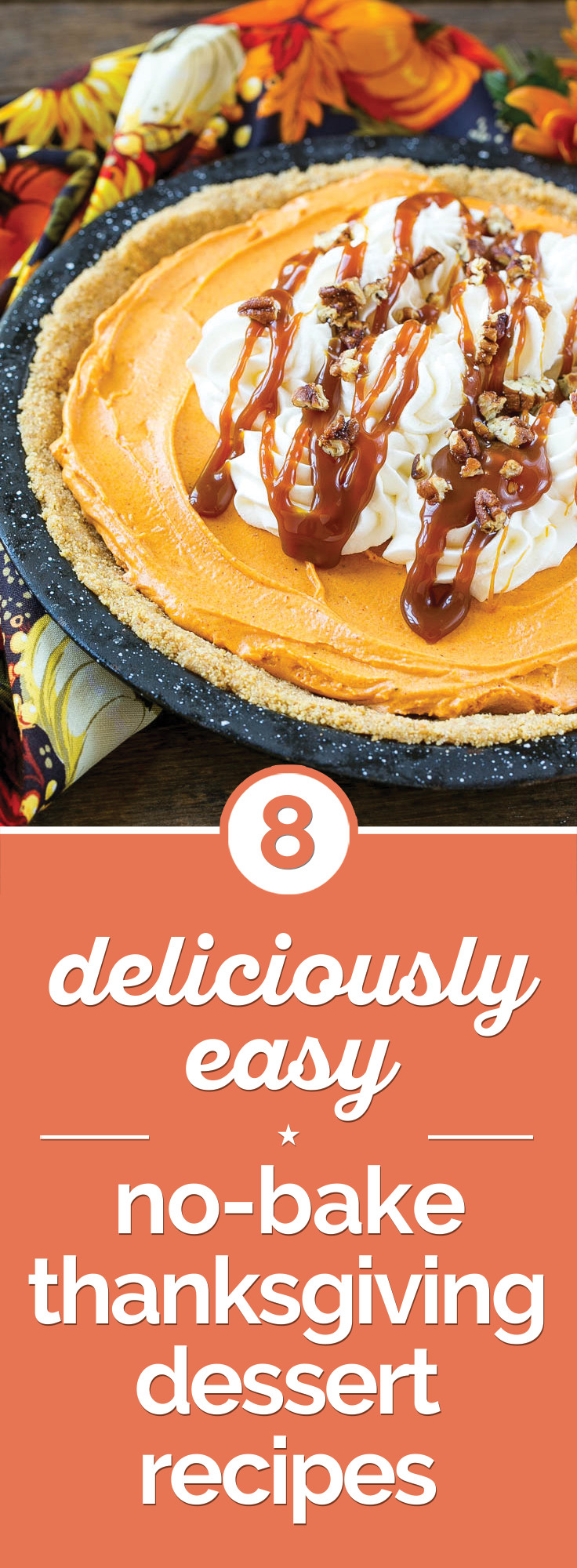 Easy Thanksgiving Desserts No Baking
 8 Easy No Bake Thanksgiving Desserts thegoodstuff