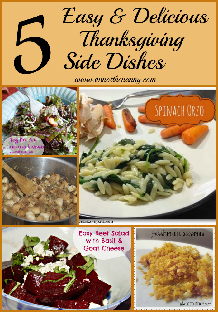 Easy Thanksgiving Side Dishes
 5 Easy Delicious Thanksgiving Side Dishes I m Not the Nanny