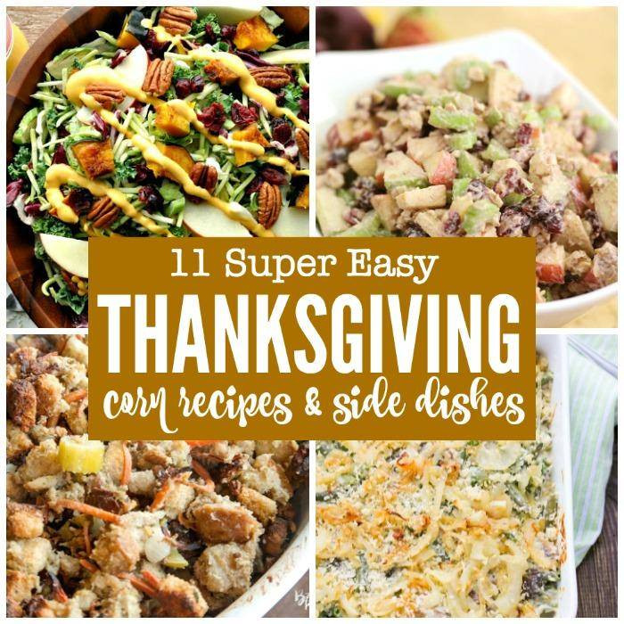 Easy Thanksgiving Side Dishes
 11 Easy Thanksgiving Corn Recipes & Side Dishes Passion