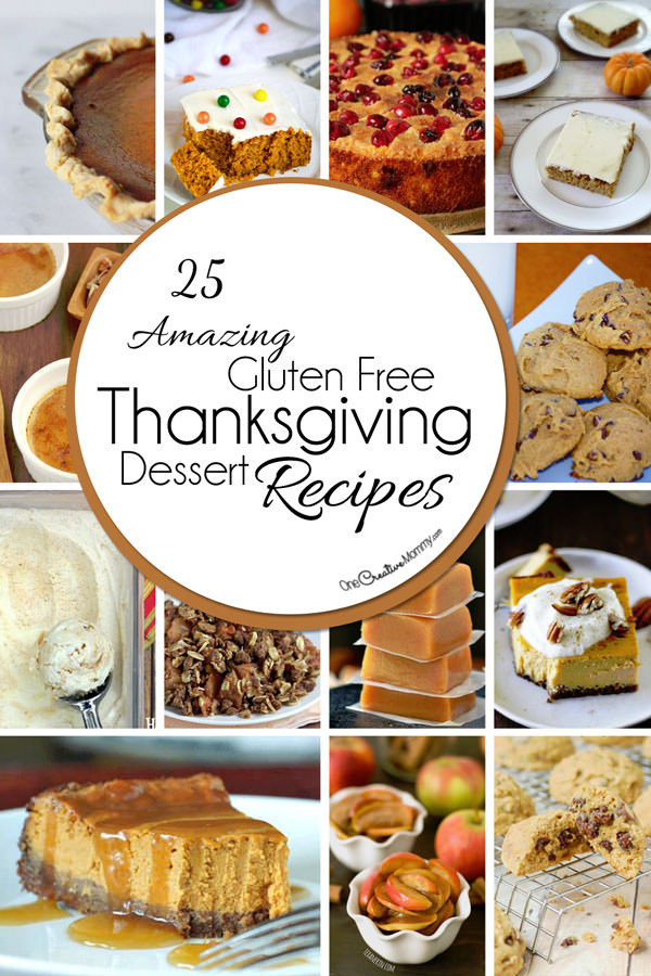 Gluten Free Fall Desserts
 25 Gluten Free Thanksgiving Desserts onecreativemommy