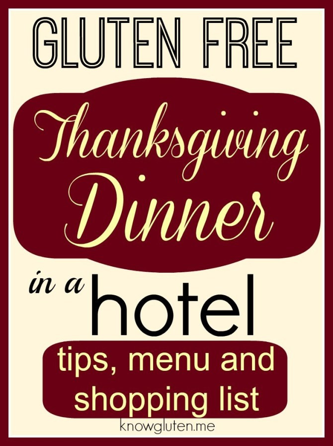 Gluten Free Thanksgiving Menu
 Gluten Free Thanksgiving Dinner in a Hotel know gluten