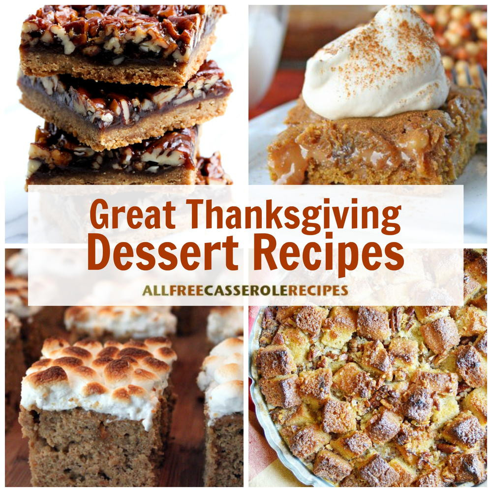 Good Thanksgiving Desserts
 18 Great Thanksgiving Dessert Recipes