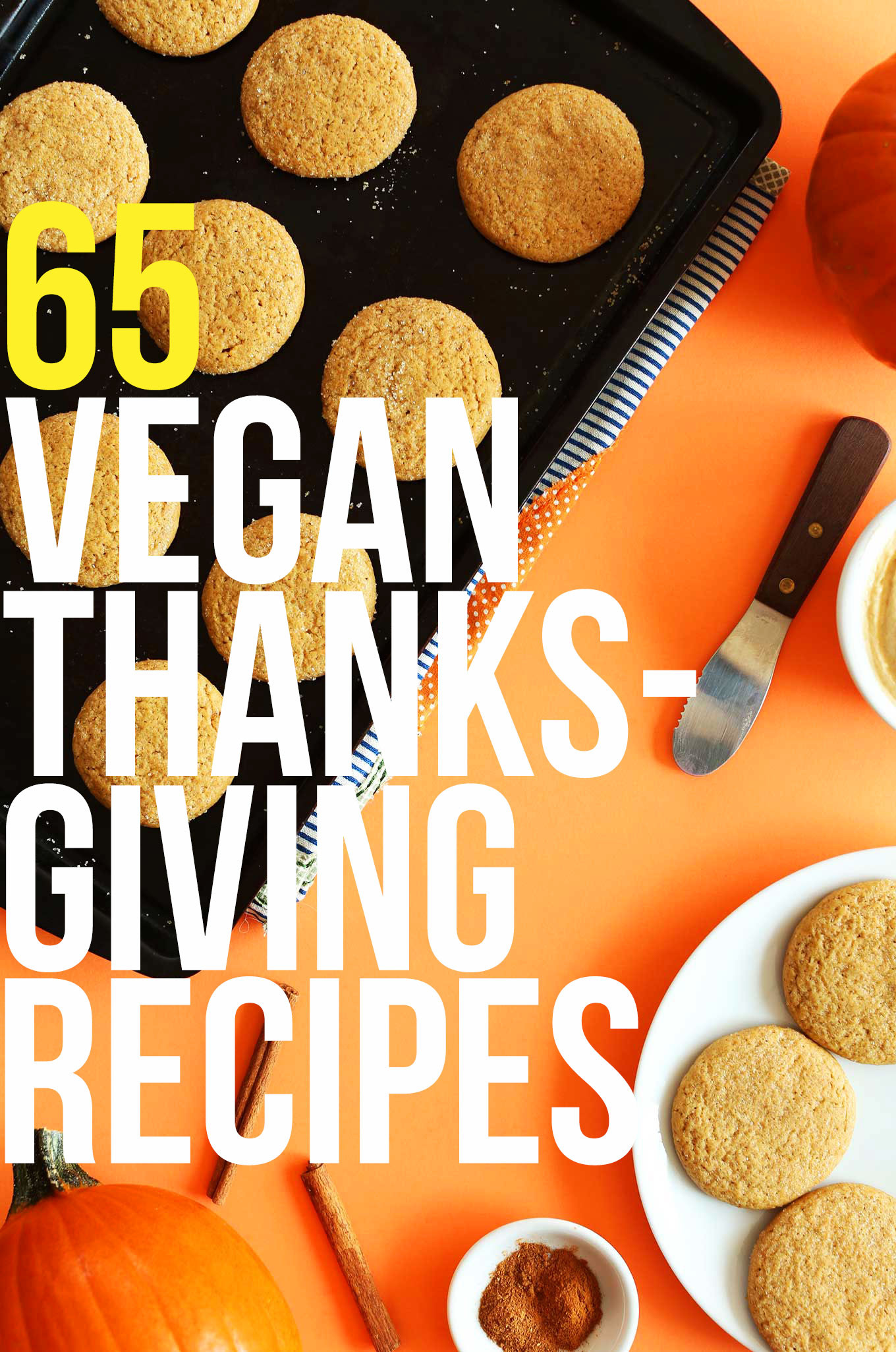 Happy Vegan Thanksgiving
 Vegan Thanksgiving Recipes