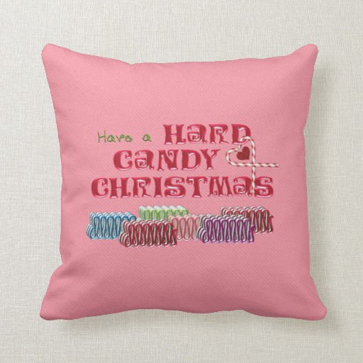 Hard Candy Christmas
 Hard Candy Christmas Throw Pillow