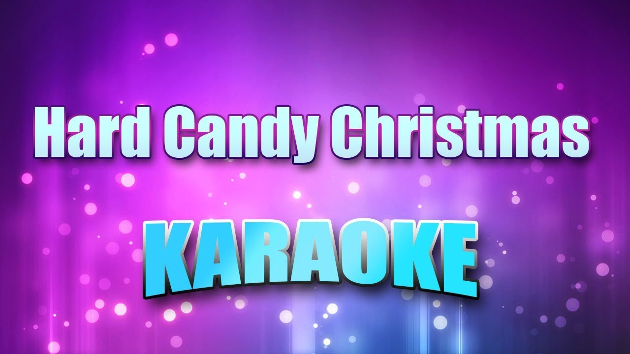 Hard Candy Christmas Karaoke
 Parton Dolly Hard Candy Christmas Karaoke & Lyrics