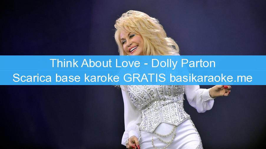 Hard Candy Christmas Karaoke
 Think About Love Dolly Parton Basi karaoke Midi gratis