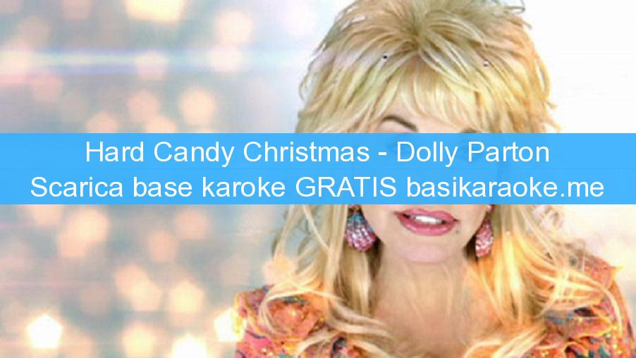 Hard Candy Christmas Karaoke
 Hard Candy Christmas Dolly Parton Basi karaoke Midi gratis