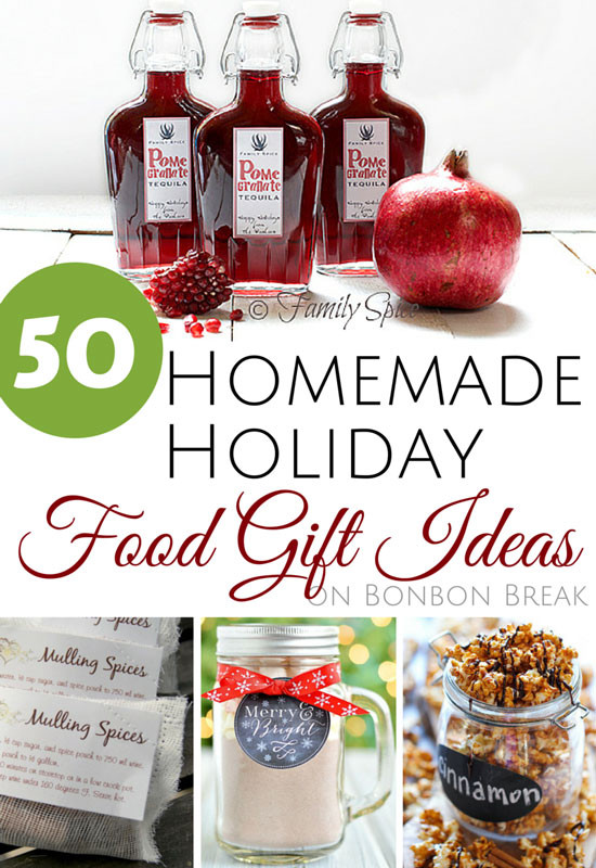 Homemade Christmas Food Gifts
 50 Homemade Holiday Food Gift Ideas — BonBon Break