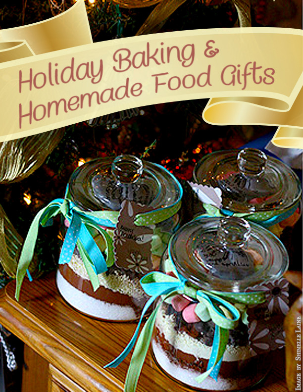 Homemade Christmas Food Gifts
 Holiday Baking & Homemade Food Gifts Green Child Magazine