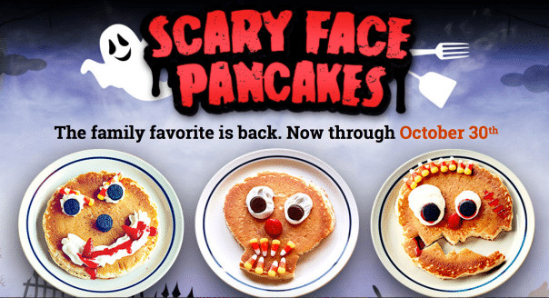 Ihop Free Pancakes Halloween
 IHOP FREE Scary Face Pancakes for Kids on 10 30