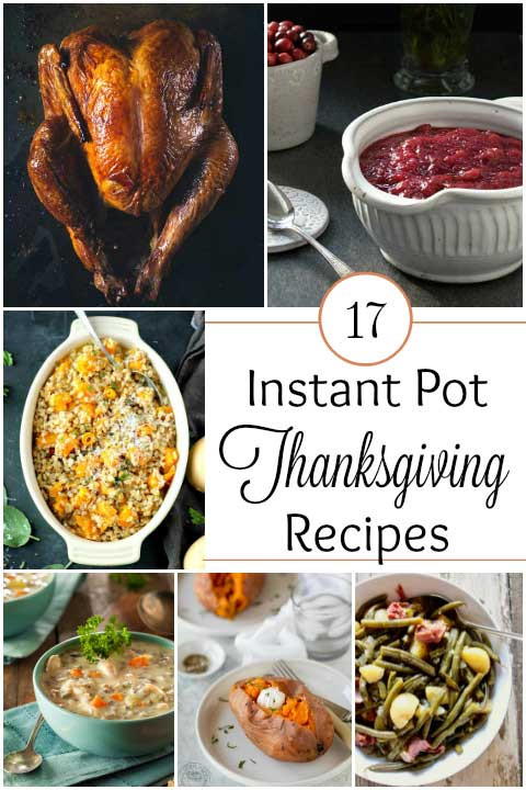 Instant Pot Thanksgiving Recipes
 17 Healthy Instant Pot Thanksgiving Recipes That Save