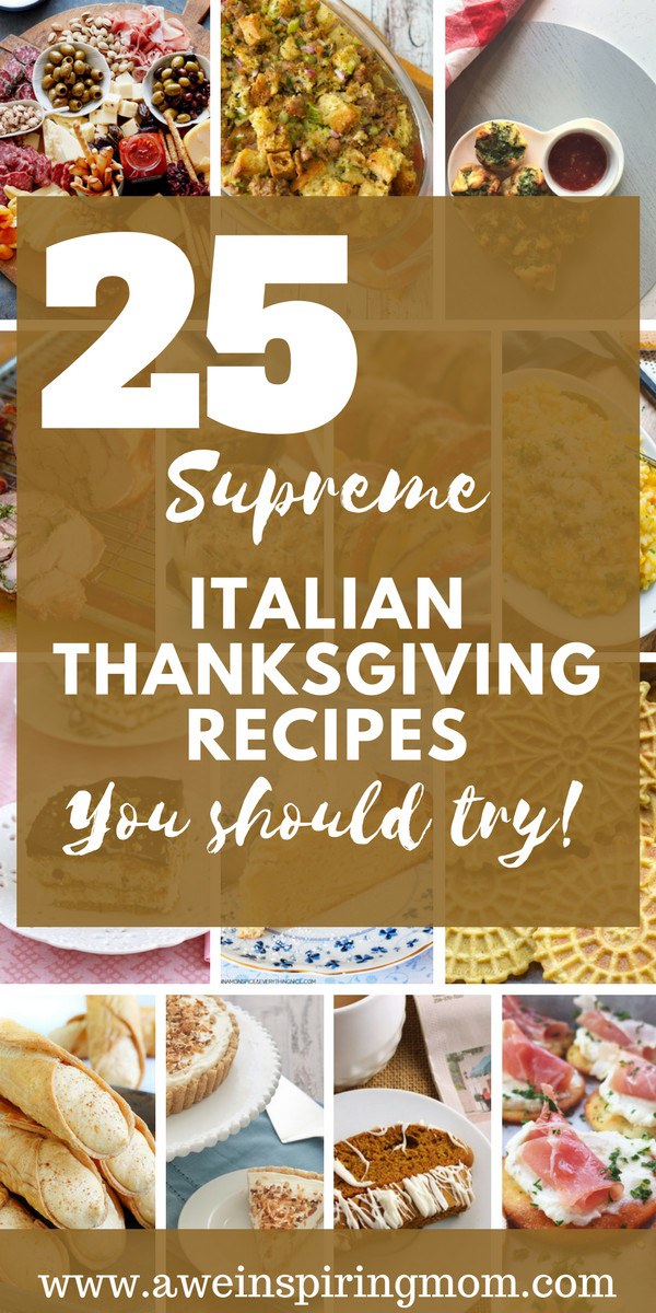 Italian Thanksgiving Desserts
 25 Supreme Italian Thanksgiving Recipes Awe inspiring Mom