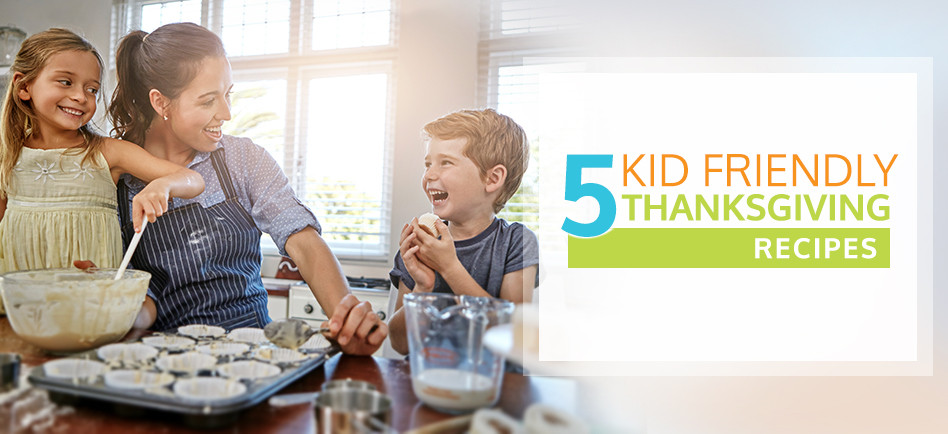 Kid Friendly Thanksgiving Desserts
 5 Kid Friendly Thanksgiving Recipes