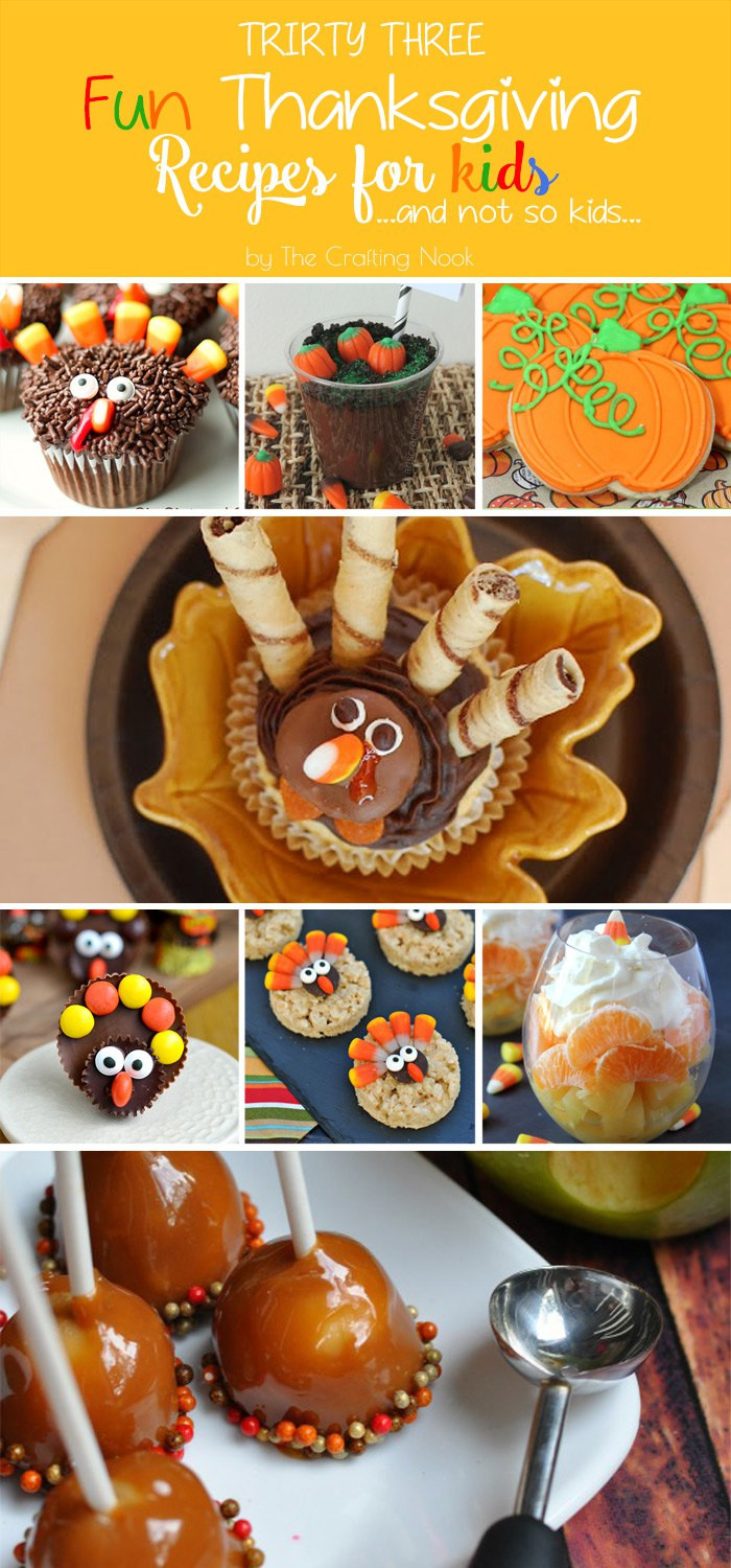 Kids Thanksgiving Desserts
 33 Fun Thanksgiving Recipes for Kids And not so Kids