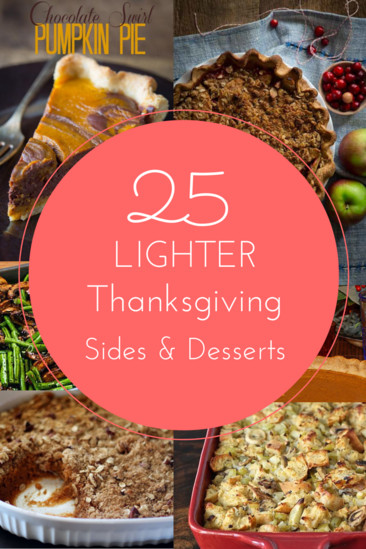 Lighter Thanksgiving Desserts
 Lighter Thanksgiving Recipes 25 Healthy Sides & Desserts