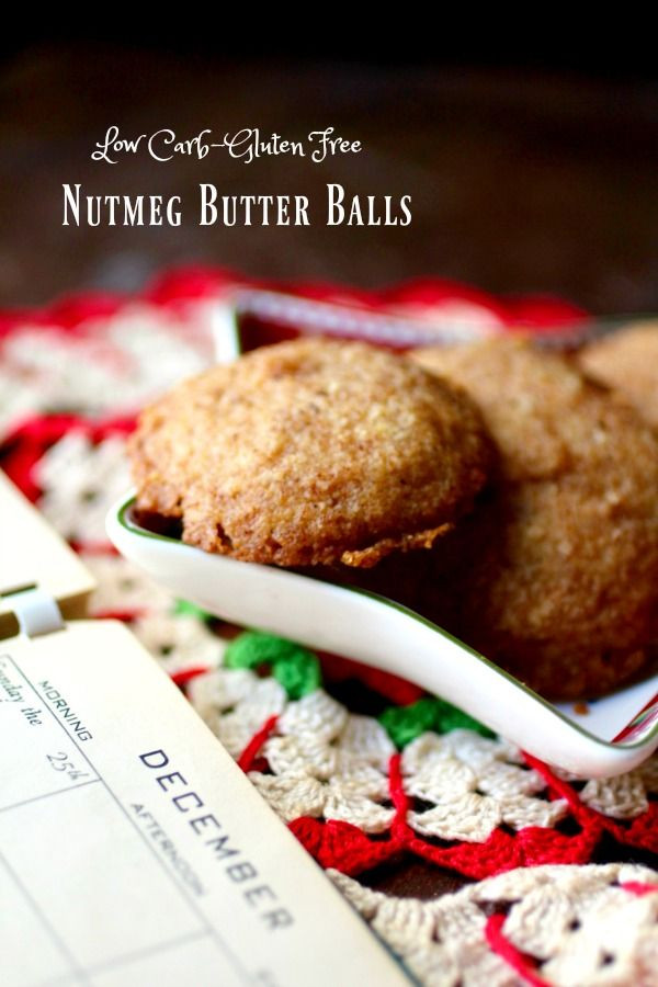 Low Carb Christmas Cookies
 Low Carb Christmas Cookies Nutmeg Butter Balls lowcarb