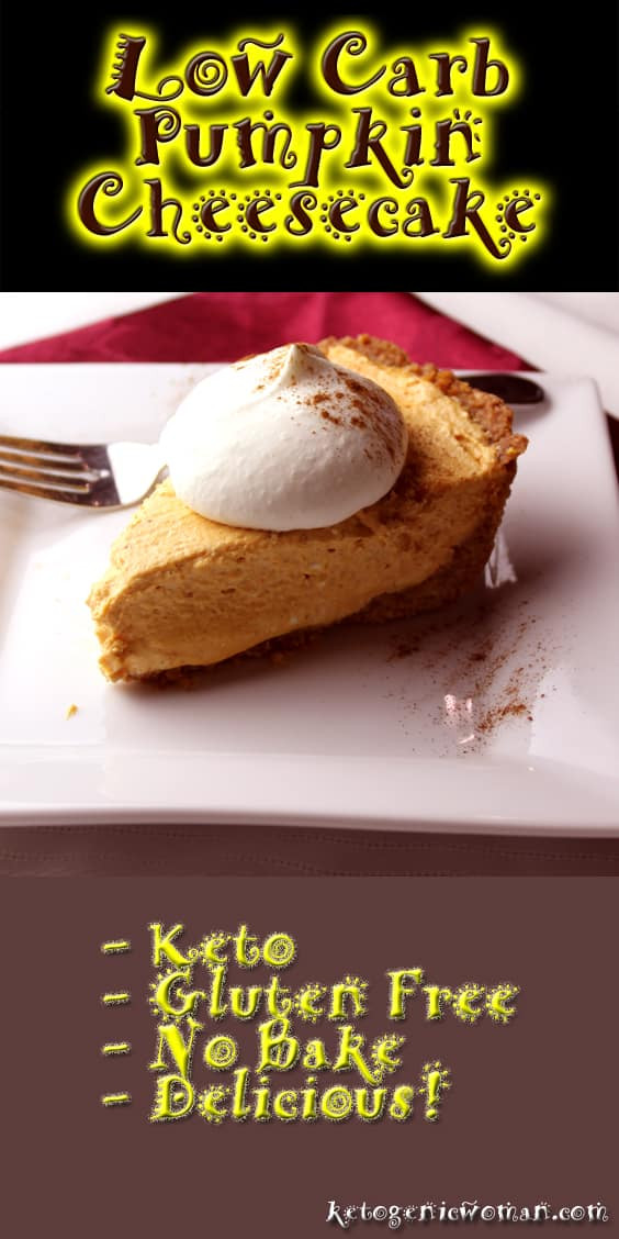 Low Carb Thanksgiving Desserts
 Low Carb Pumpkin Cheesecake Recipe Ketogenic Woman