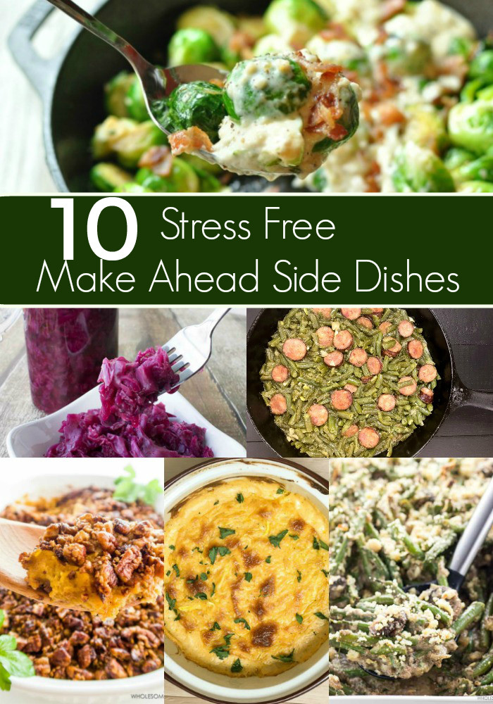 Make Ahead Side Dishes For Thanksgiving
 10 Stress Free Make Ahead Side Dishes for Thanksgiving