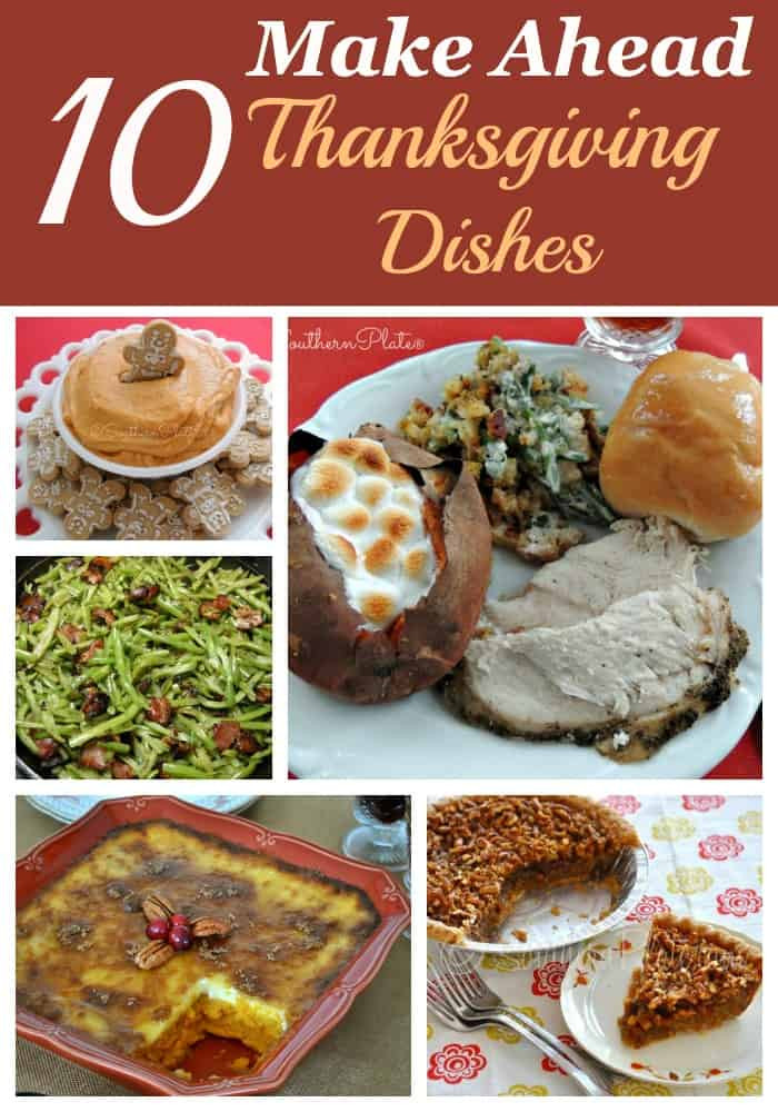 Make Ahead Thanksgiving
 10 Make Ahead Thanksgiving Dishes Southern Plate