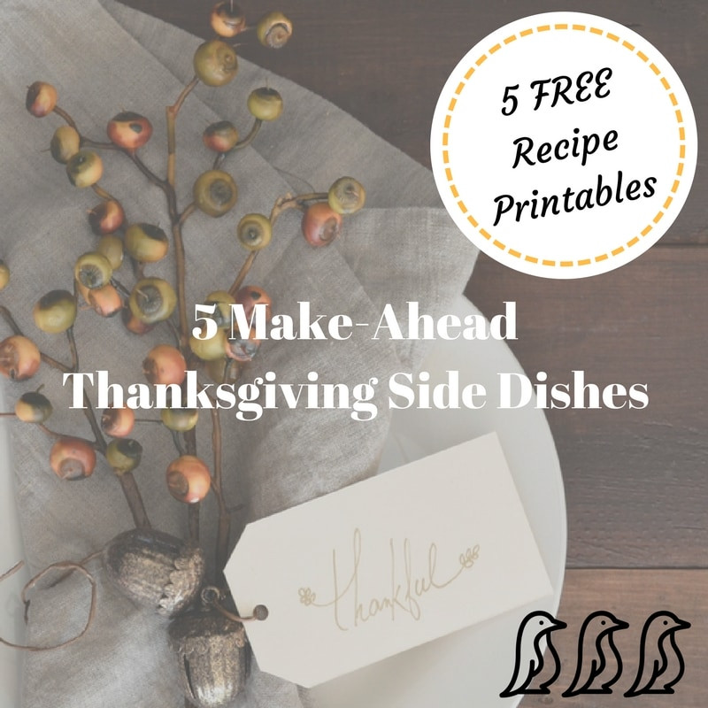 Make Ahead Thanksgiving Sides
 5 Make Ahead Thanksgiving Side Dishes Adore Them
