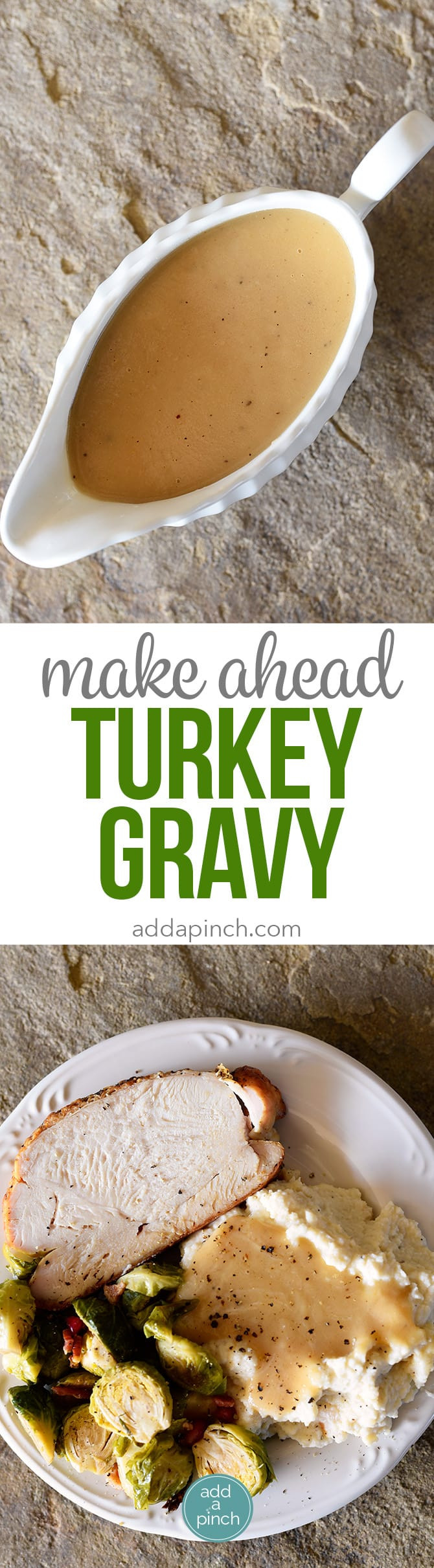 Make Ahead Thanksgiving Turkey
 Make Ahead Turkey Gravy Recipe Add a Pinch