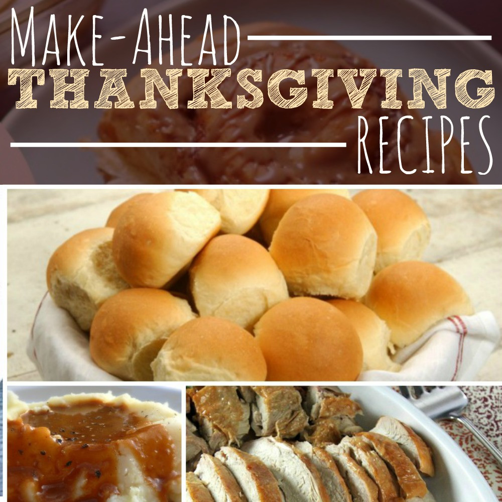 Make Ahead Thanksgiving
 Make Ahead Thanksgiving Recipes The Busy Bud er