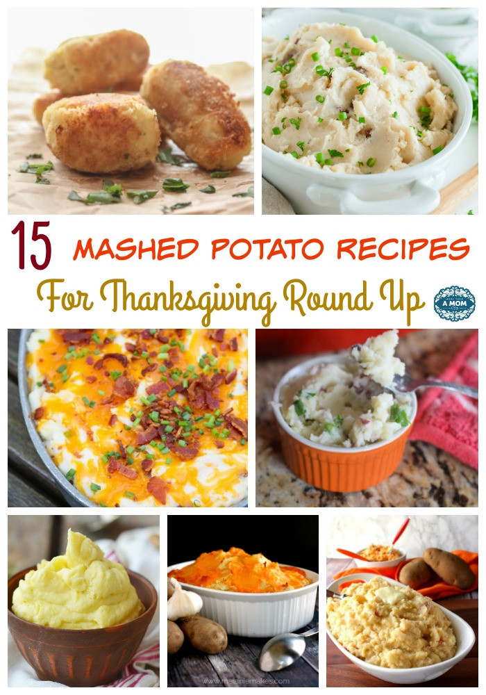 Mashed Potatoes For Thanksgiving
 15 Mashed Potato Recipes For Thanksgiving Round Up
