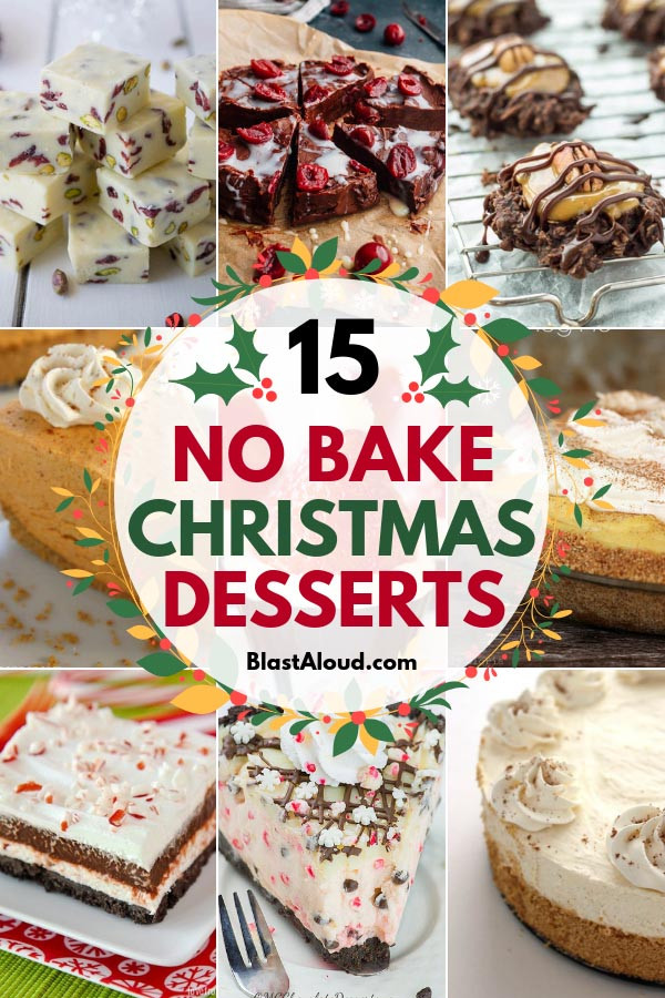 No Bake Christmas Desserts
 15 No Bake Christmas Desserts That ll Be e Holiday Favorites