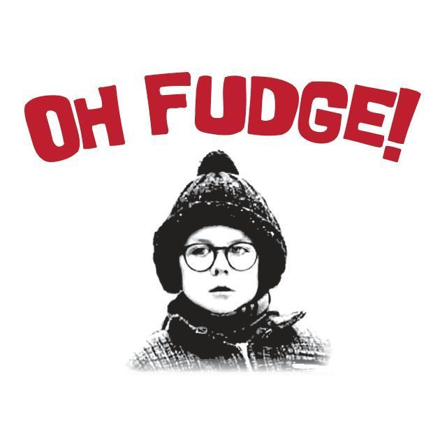 Oh Fudge A Christmas Story
 Oh Fudge A Christmas Story Ralphie Humor Funny Mens High