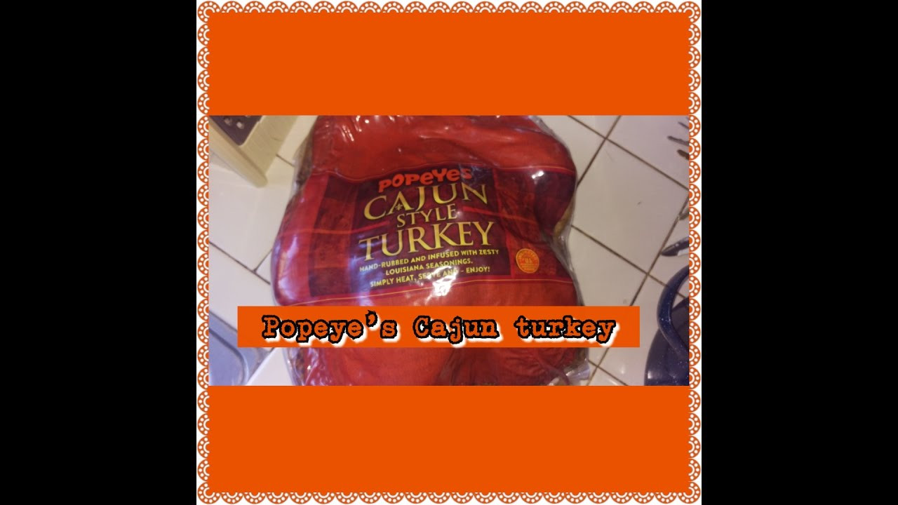 Popeyes Thanksgiving Dinner
 POPEYES CAJUN TURKEY HAPPY THANKSGIVING