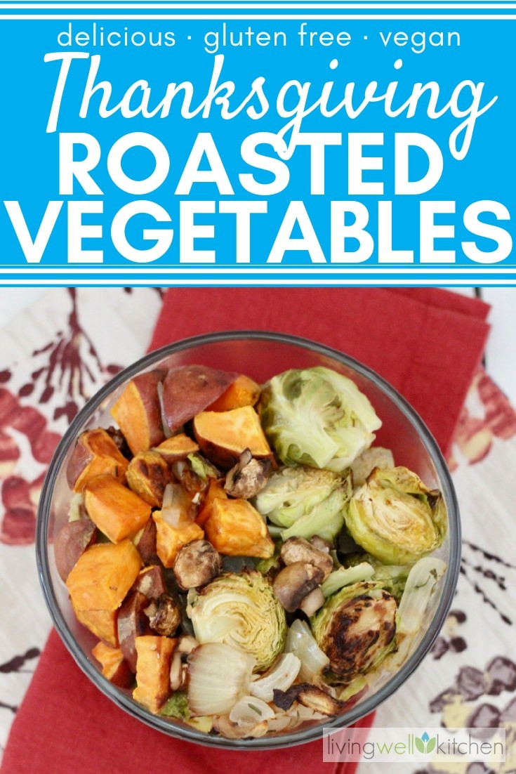 Roasted Vegetables Thanksgiving
 Roasted Ve ables for Thanksgiving
