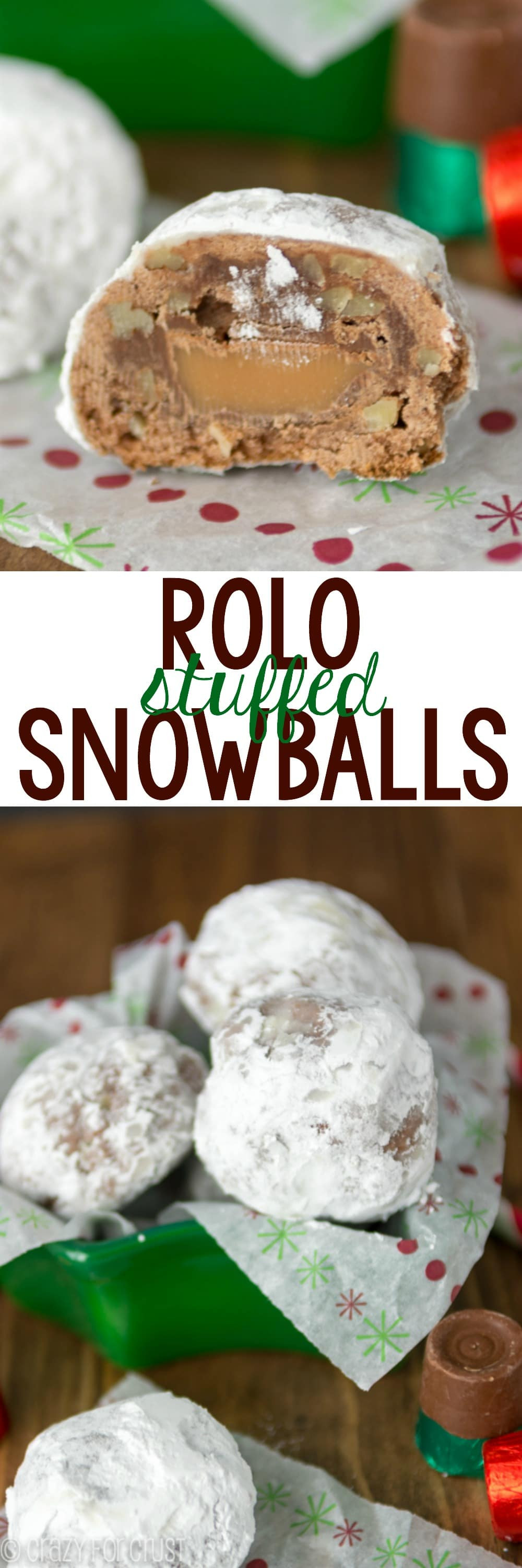 Rolo Christmas Cookies
 Rolo Stuffed Chocolate Snowballs Crazy for Crust