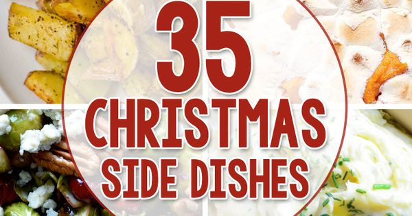 Side Dishes For Christmas Buffet
 35 Side Dishes for Christmas Dinner