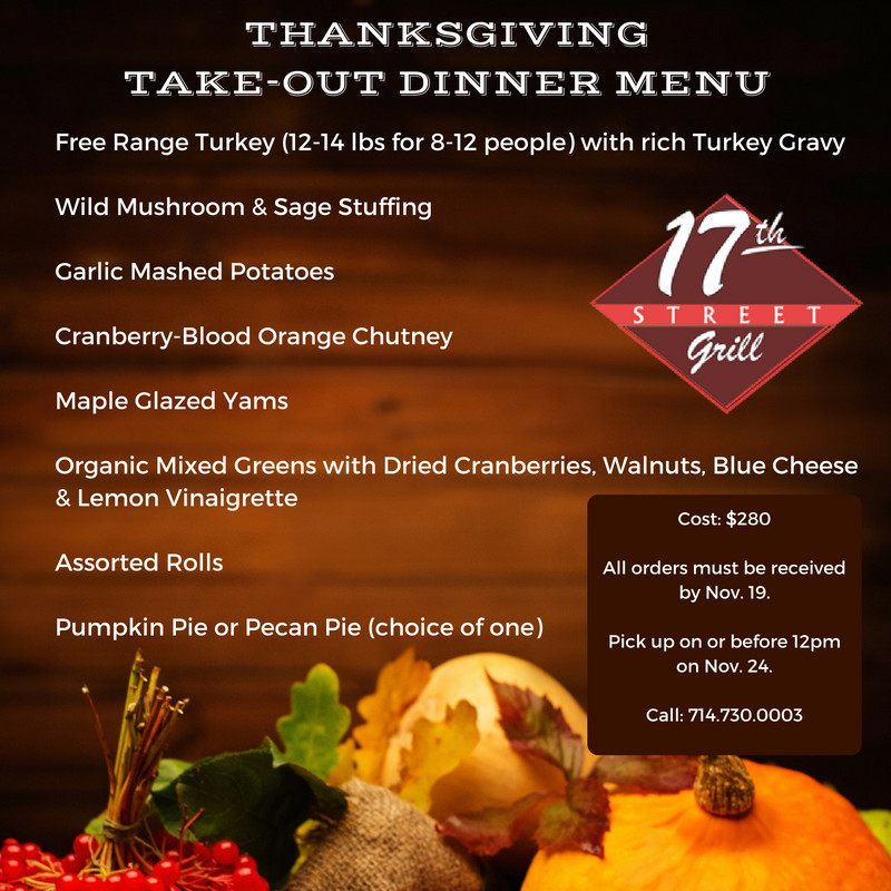 Take Out Thanksgiving Dinners
 Thanksgiving Take Out Dinner Menu 17th Street Grill