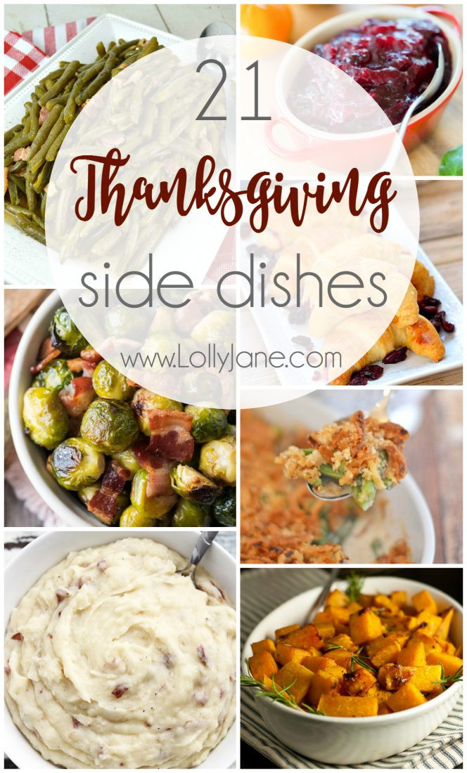 Thanksgiving Day Side Dishes
 21 Thanksgiving Side Dishes Lolly Jane