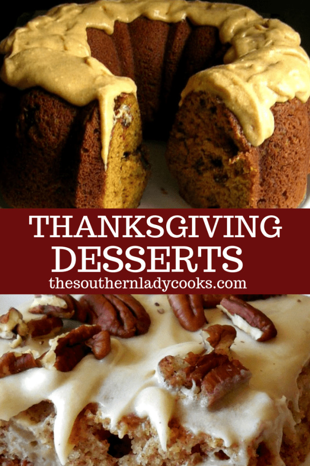 Thanksgiving Desserts List
 THANKSGIVING DESSERTS The Southern Lady Cooks A list of