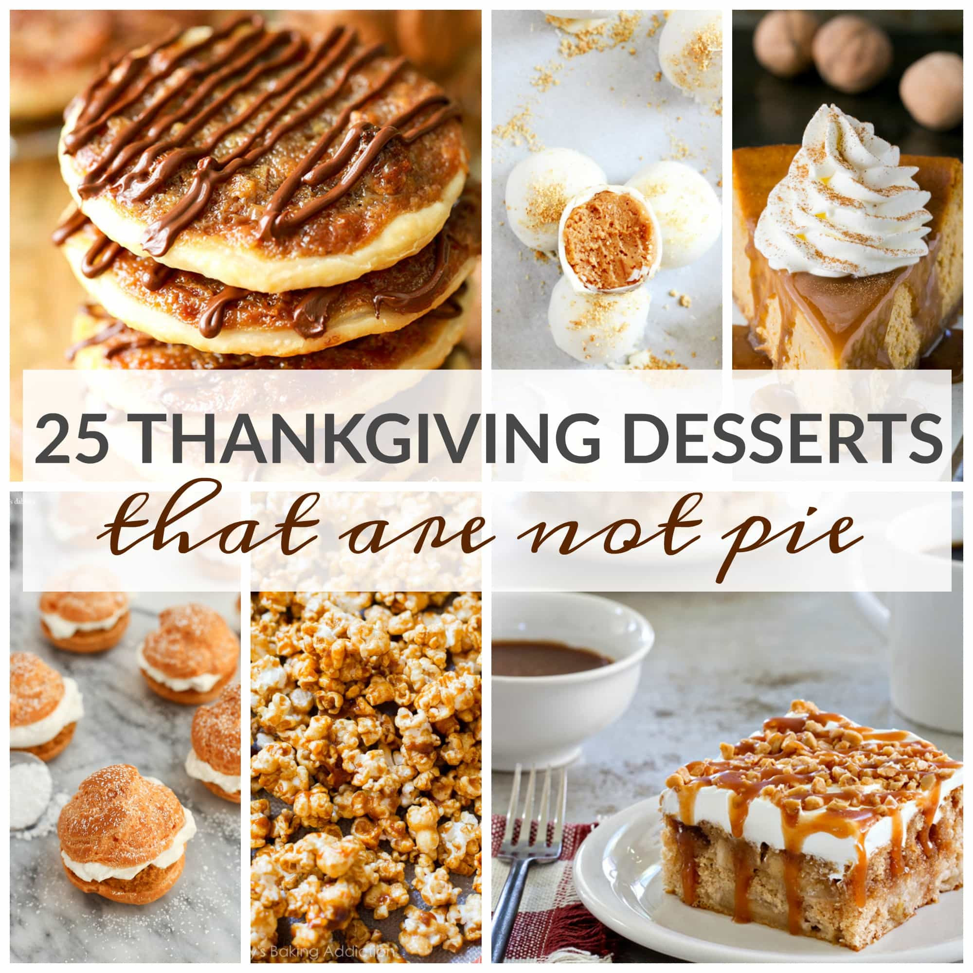 Thanksgiving Pies And Cakes
 25 Thanksgiving Desserts That Are Not Pie A Dash of Sanity