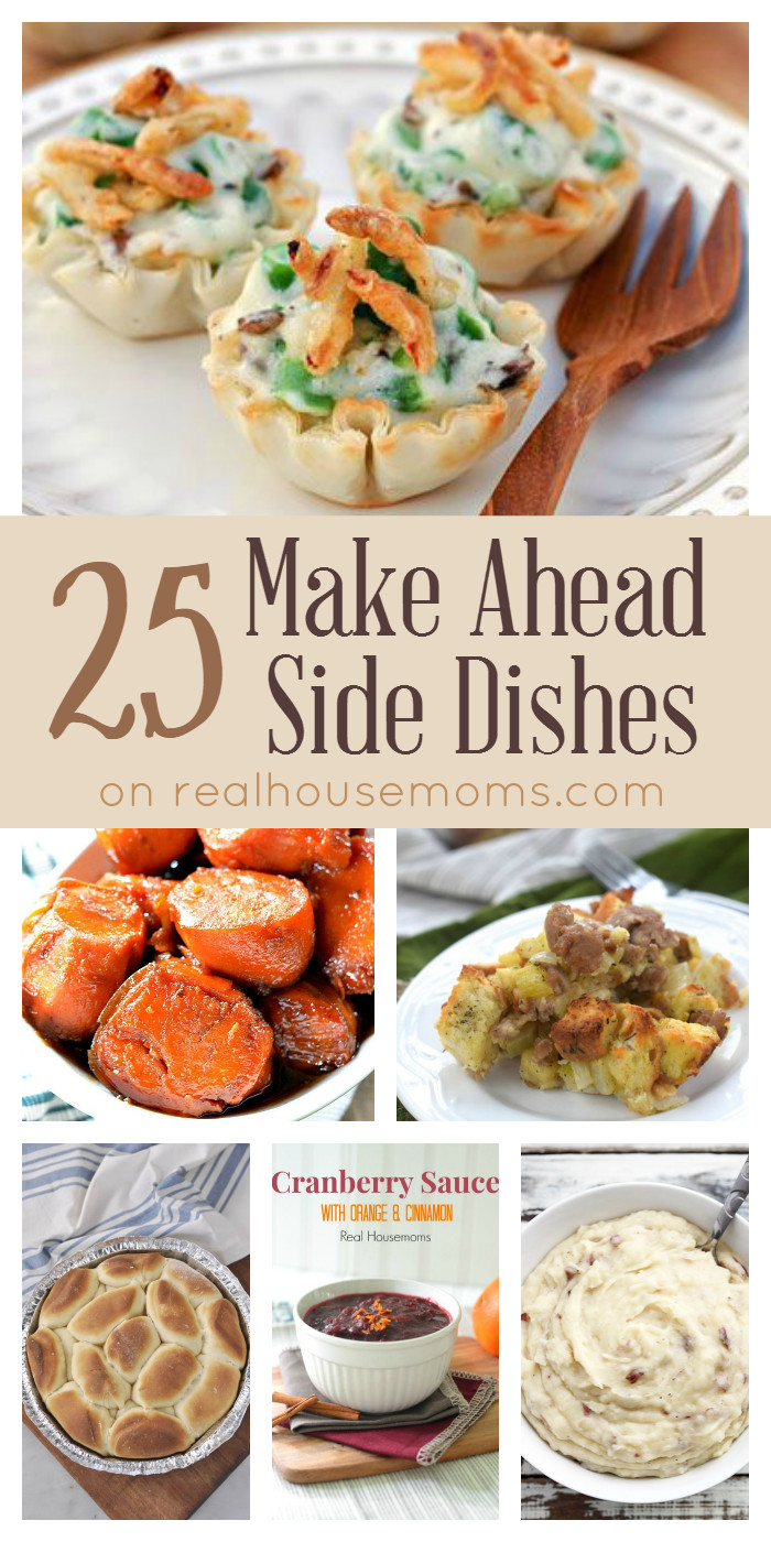 Thanksgiving Vegetable Side Dishes Make Ahead
 25 Make Ahead Side Dishes on realhousemoms