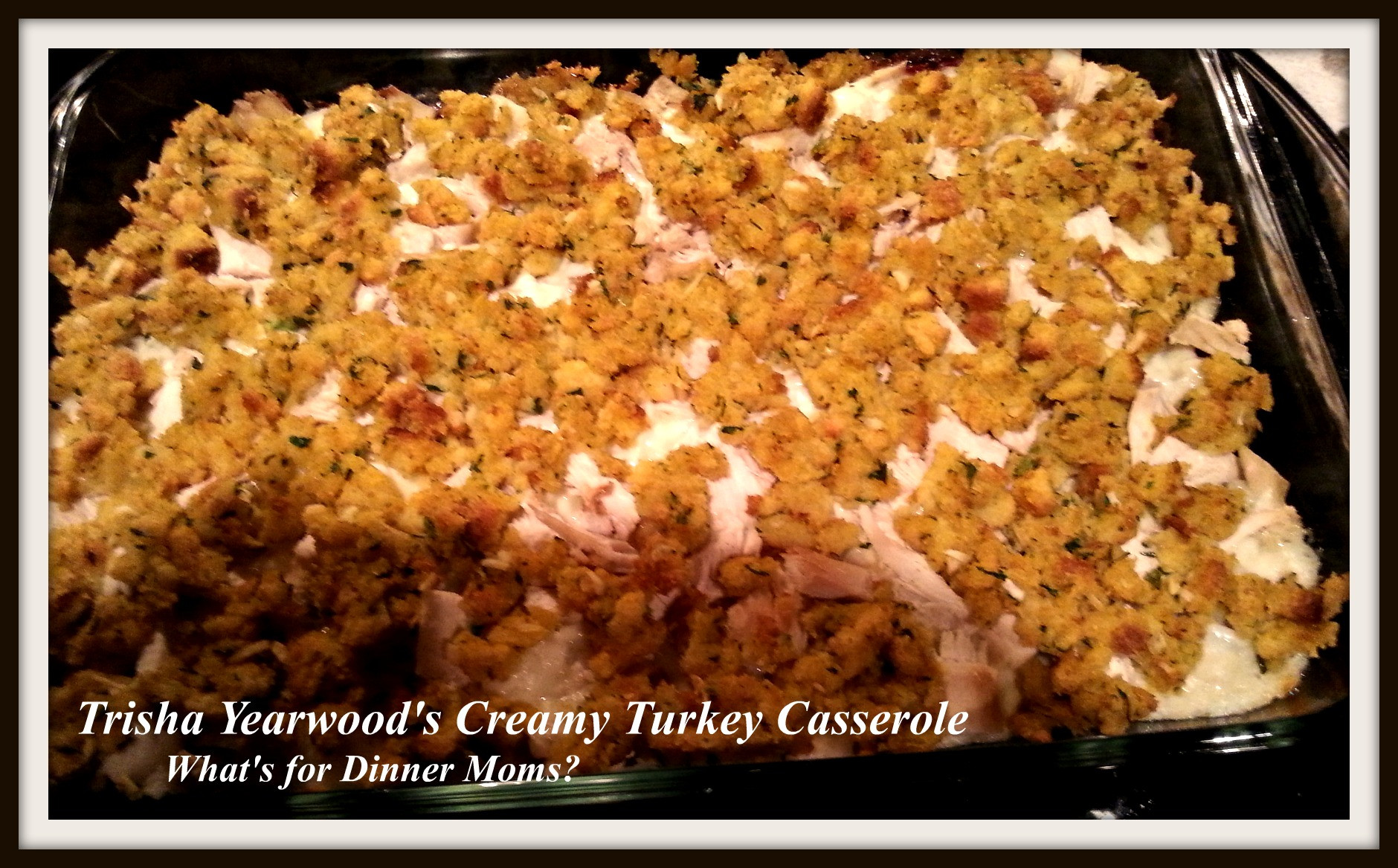 Trisha Yearwood Thanksgiving Turkey Recipe
 Trisha Yearwood’s Creamy Turkey Casserole – What s for