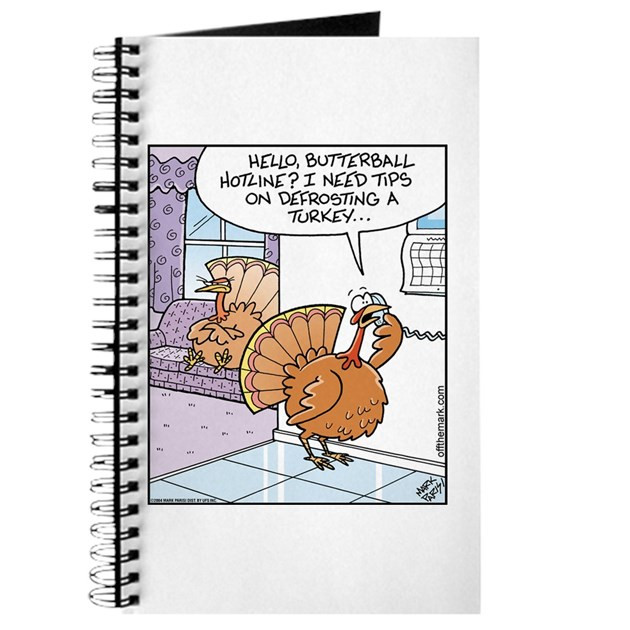 Turkey Hotline Thanksgiving
 Butterball Turkey Hotline Journal by offthemark