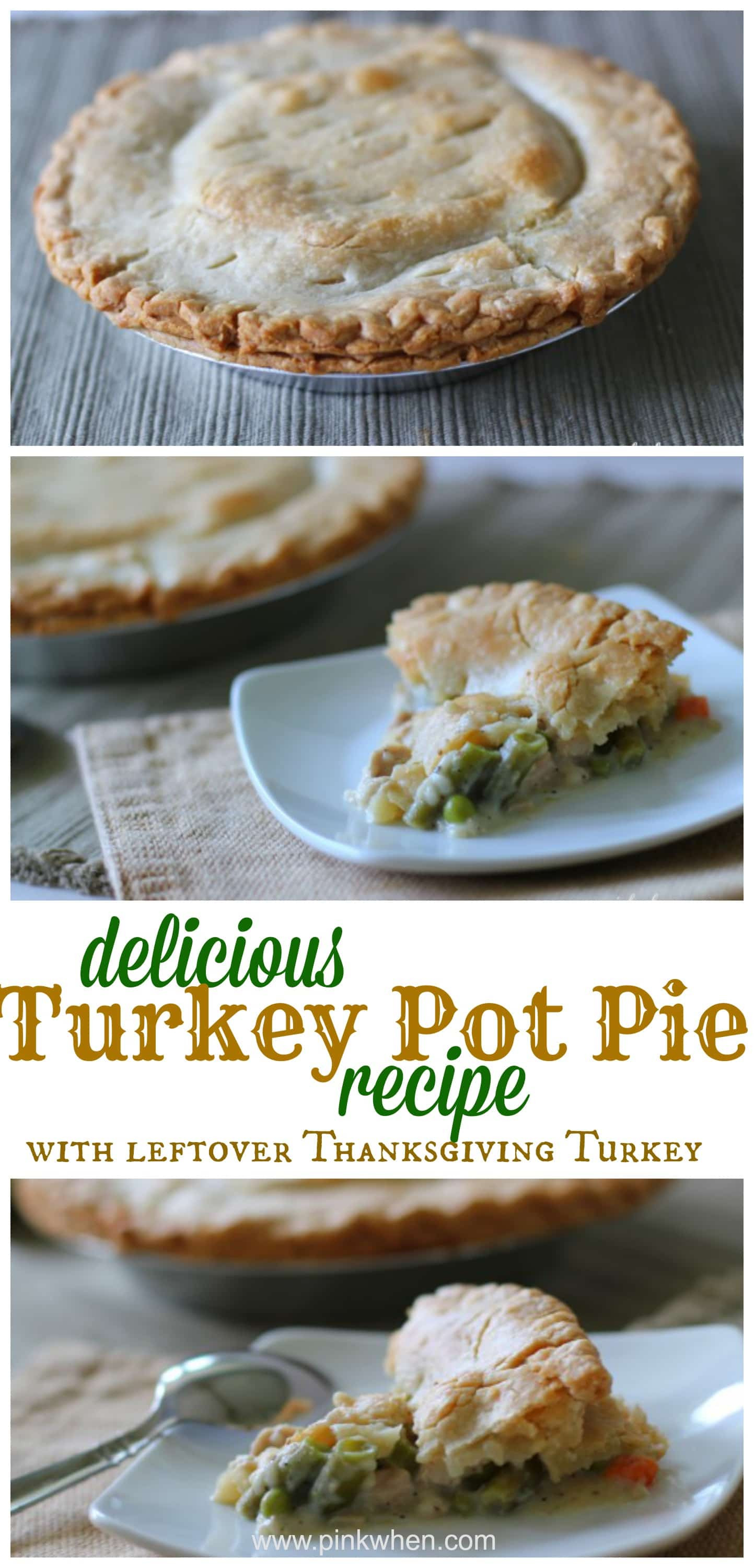 Turkey Pot Pie With Thanksgiving Leftovers
 Delicious Turkey Pot Pie Recipe PinkWhen