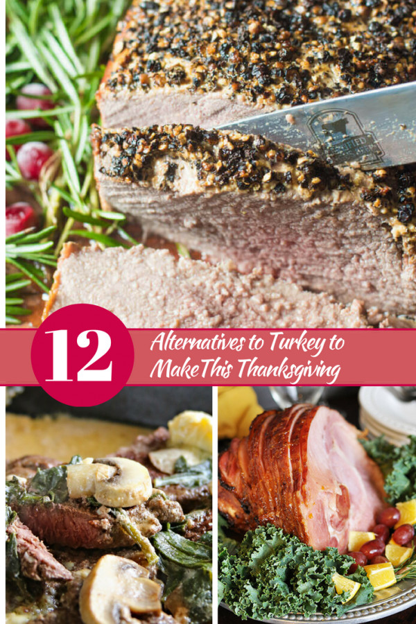 Turkey Substitutes For Thanksgiving
 12 Alternatives to Turkey to make this Thanksgiving