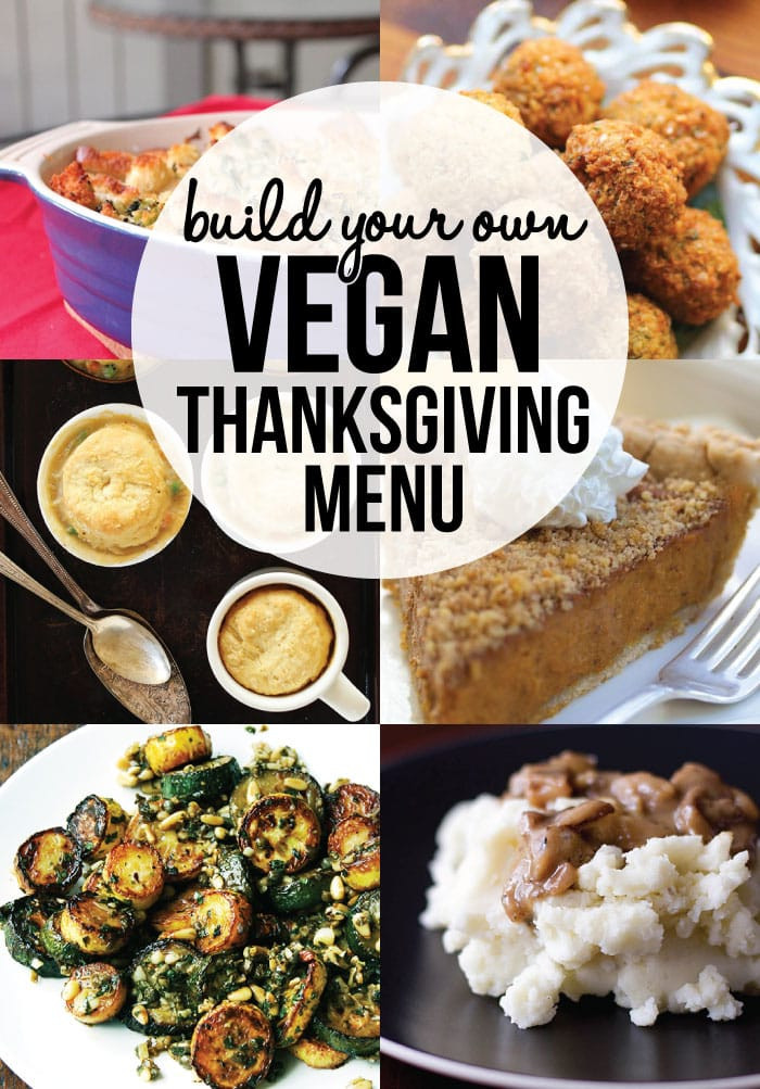 Vegan Dishes For Thanksgiving
 Build Your Own Vegan Thanksgiving Menu