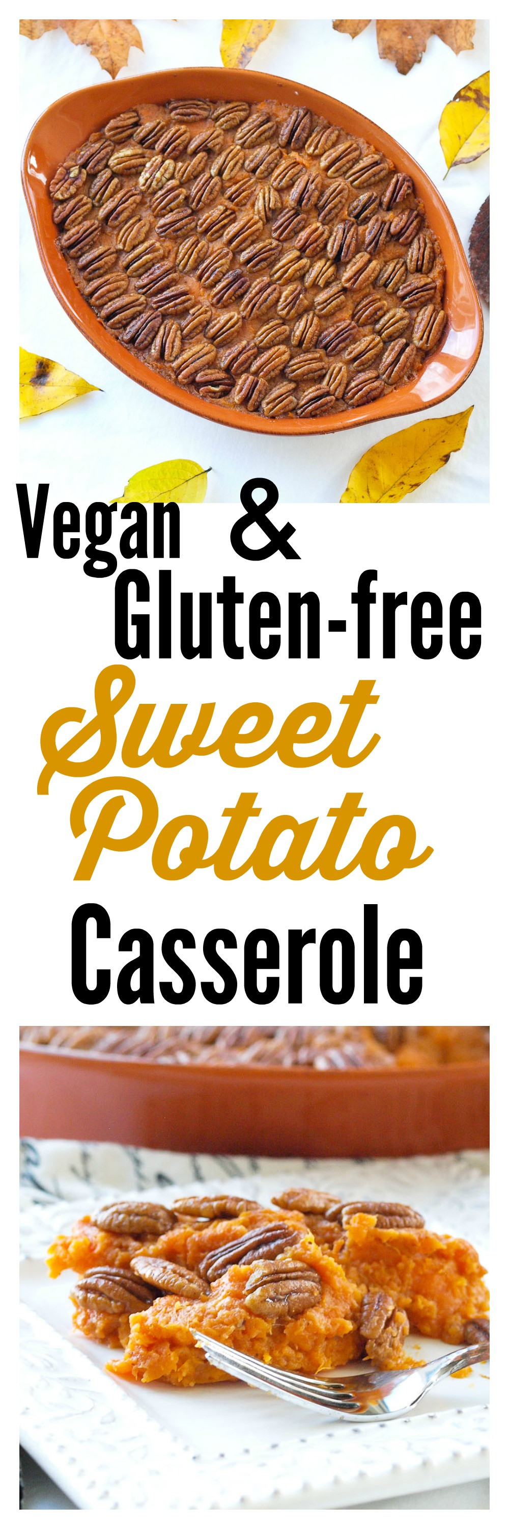Vegan Sweet Potato Recipes Thanksgiving
 Sweet Potato Casserole Vegan and Gluten free Happy