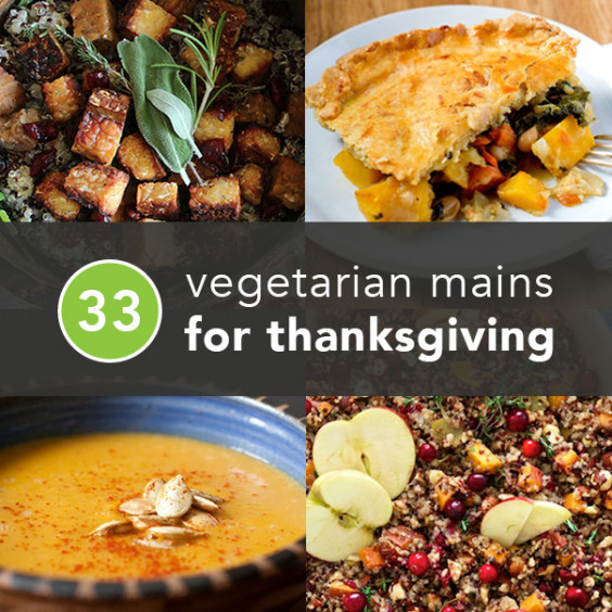 Vegetarian Main Dish For Thanksgiving
 33 Ve arian Thanksgiving Recipes Made With Real Food