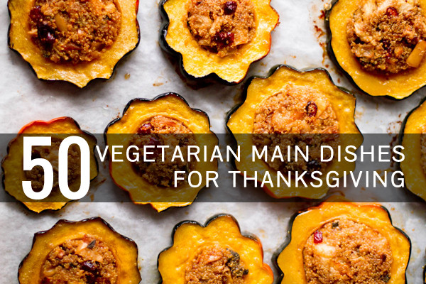 Vegetarian Thanksgiving Ideas
 Ve arian Thanksgiving Recipes Everyone Will Love Oh My