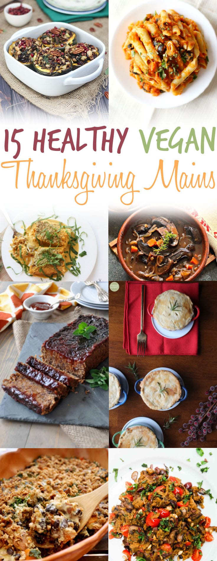 Vegetarian Thanksgiving Main Dish
 15 Vegan Thanksgiving Main Dishes