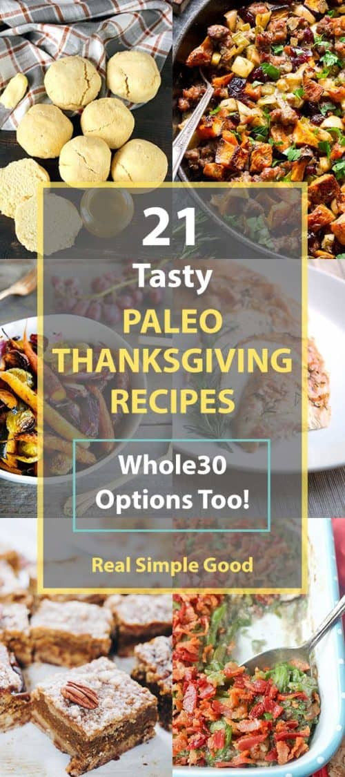 Whole30 Thanksgiving Recipes
 21 Tasty Paleo Thanksgiving Recipes Whole30 Options Too